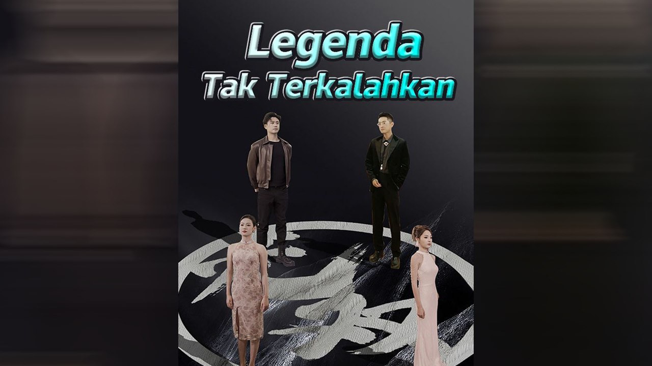 Legenda Tak Terkalahkan (Sulih Suara) Episode Lengkap