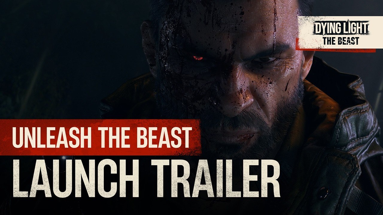 Dying Light The Beast — Launch Trailer
