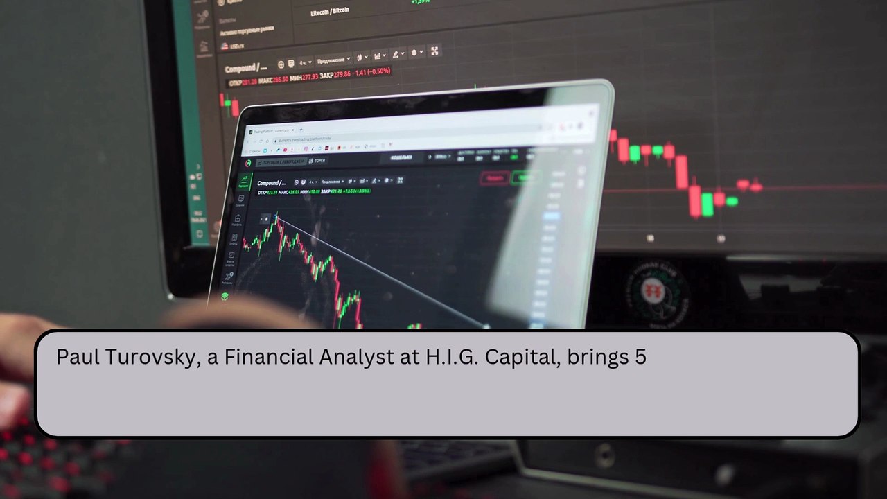 Paul Turovsky - A Financial Analyst With 5 Years Of Experience
