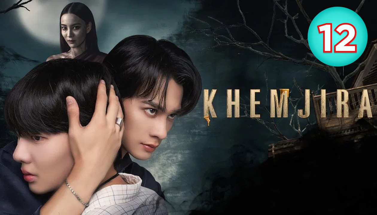Ep12 Khemra Ep12