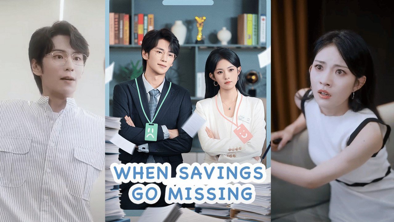 【 When Savings Go Missing 】 Newest Chinese Drama 2025 #chinesedrama  #producer #shortdrama2025
