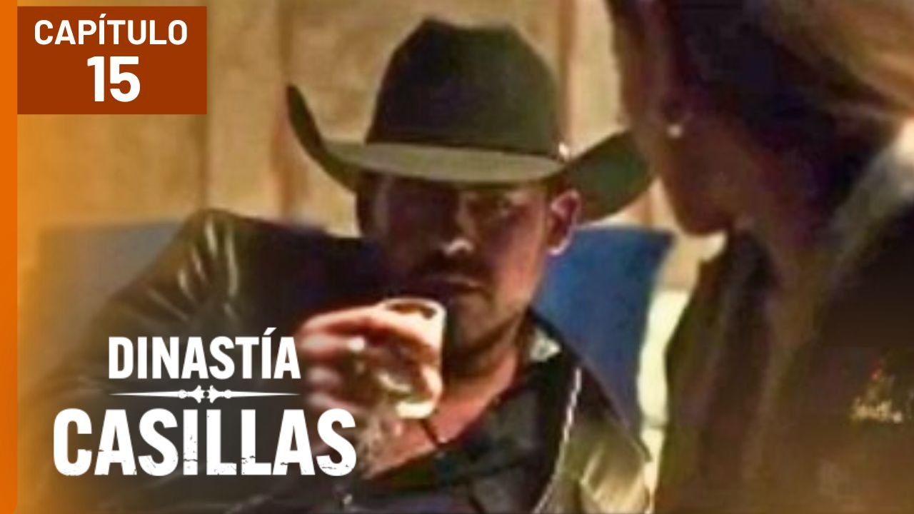 DINASTÍA CASILLAS | CAPÍTULO 15 COMPLETO (28/10/2025)