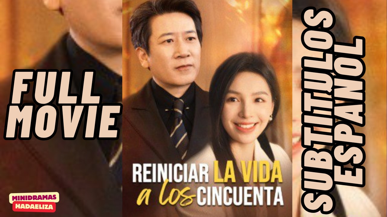 Reiniciar la vida a los Cincuenta [Sub Español]