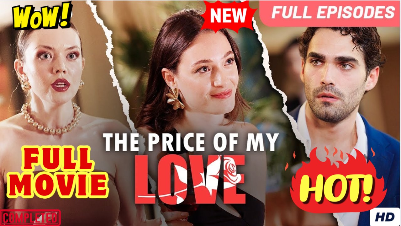 🧡🍏 🔥 [NEW]The Price of Love- Full