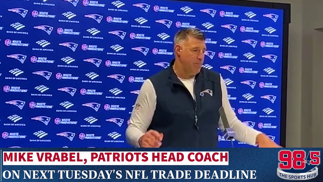 Mike Vrabel on NFL Trade Deadline