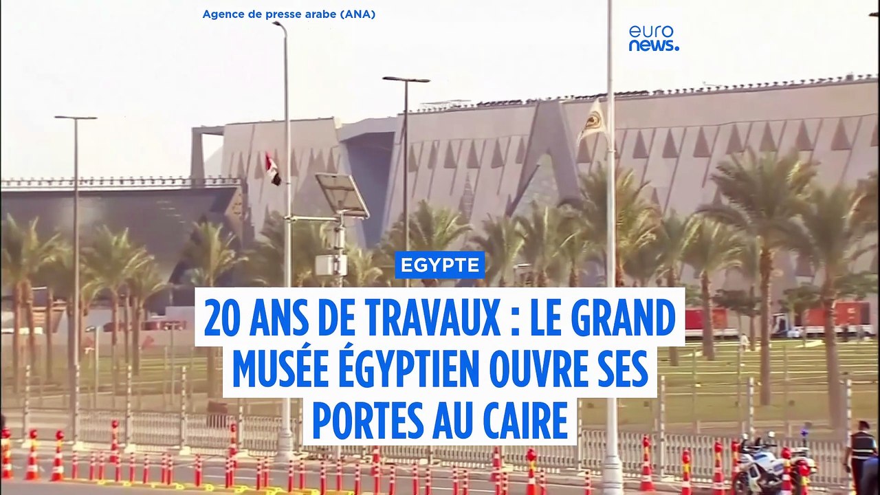 20 ans de travaux : le Grand Musée égyptien ouvre officiellement ses portes