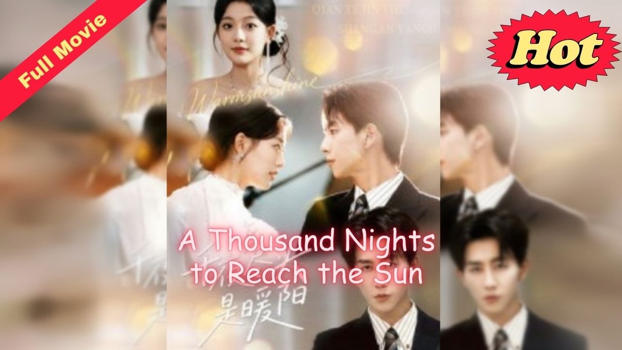 [EngSub] A Thousand Nights to Reach the Sun
