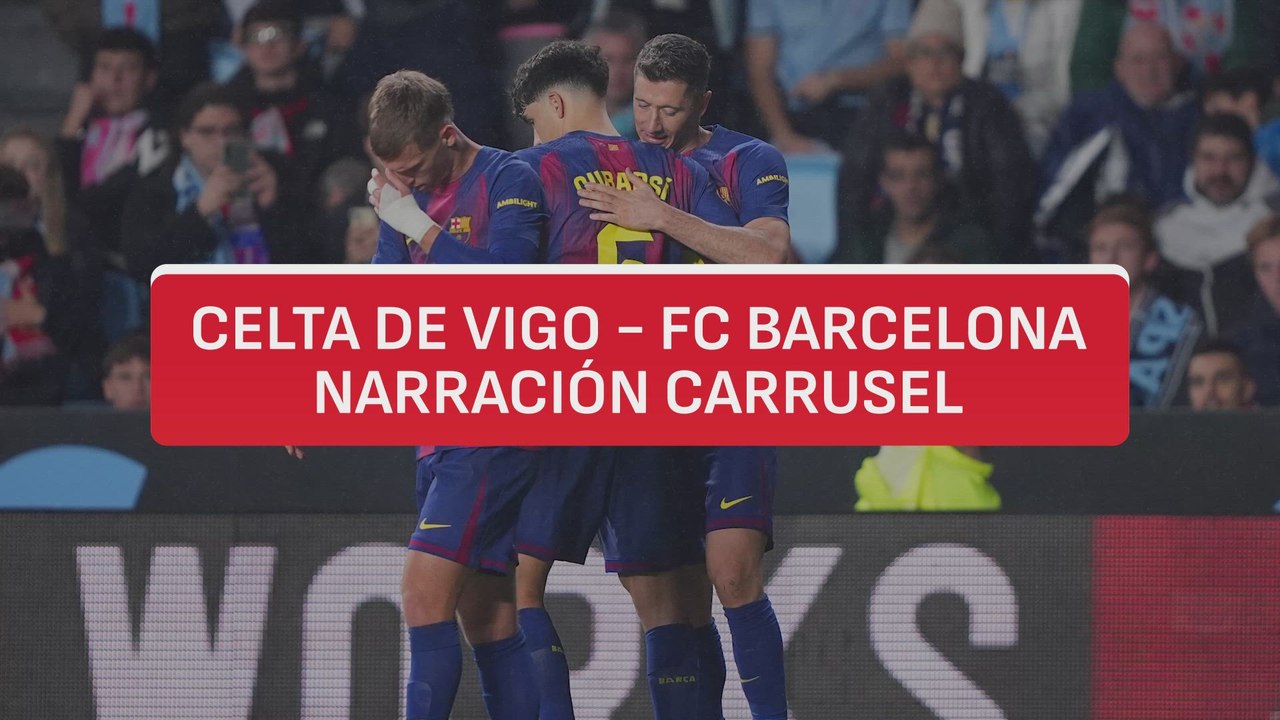 Resumen del Celta - Barça | Carrusel