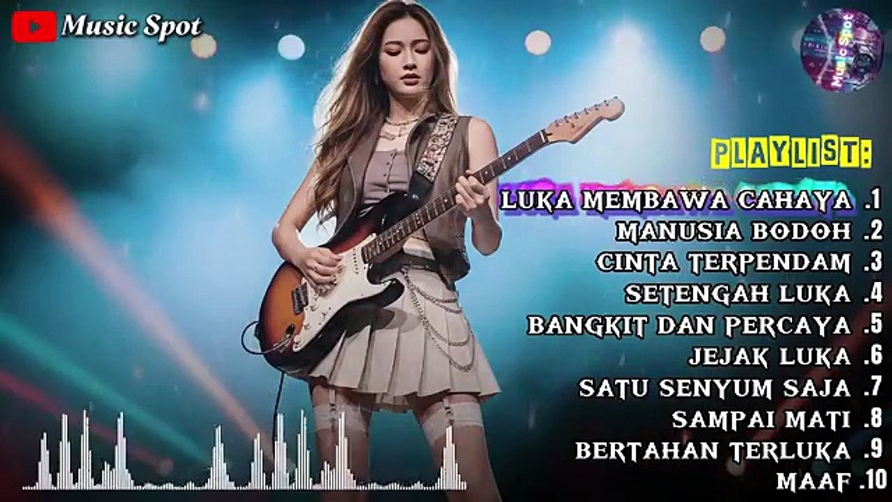 🎸LAGU ROCK PALING SEDIH 😭| LUKA MEMBAWA CAHAYA - MANUSIA BODOH