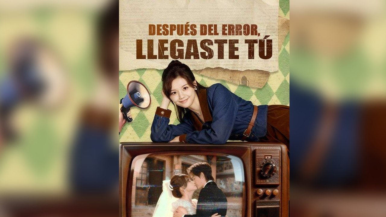 Después del error, llegaste tú