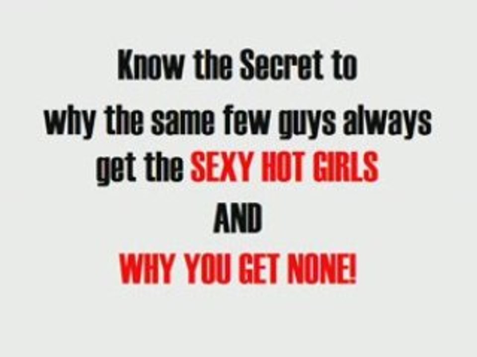 Be the guy who gets the girl