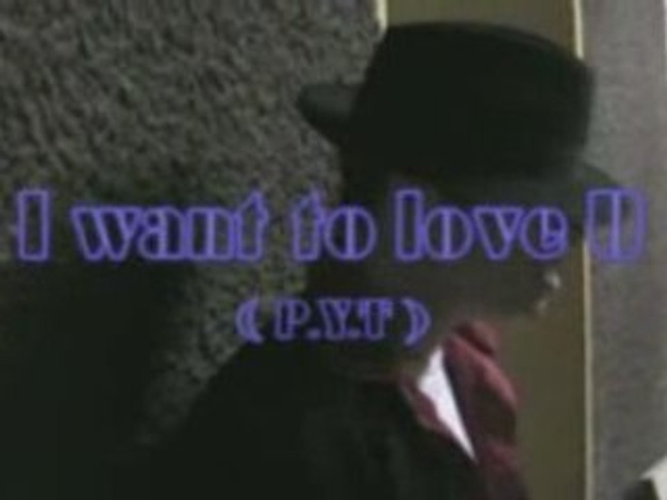 PYT I want to love U