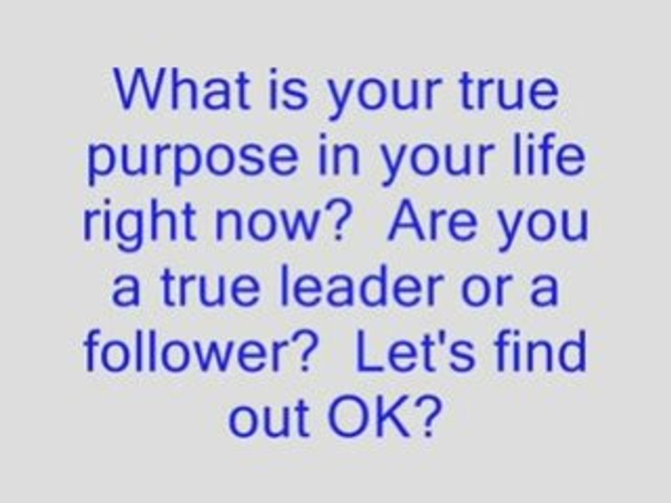 What is Your Purpose In Life?