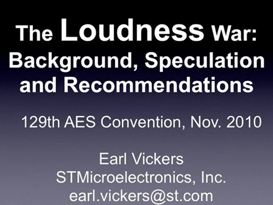 The Loudness War: Background, Speculation & Recommendations