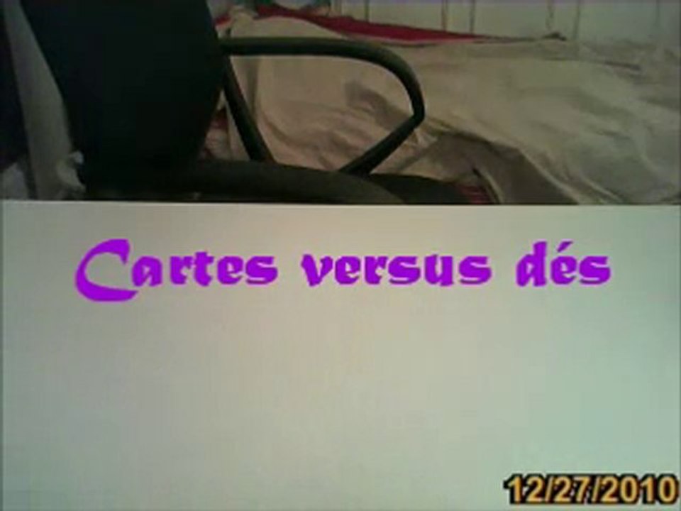 Cartes versus dés
