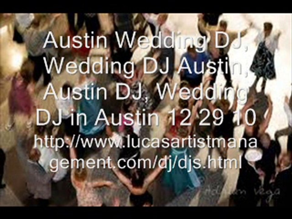 Austin Wedding DJ, Wedding DJ Austin, Austin DJ, Wedding DJ