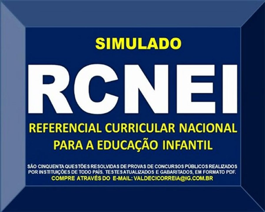 REFERENCIAL CURRICULAR NACIONAL PARA A EDUCAÇÃO INFANTIL - SIMULADO 2011