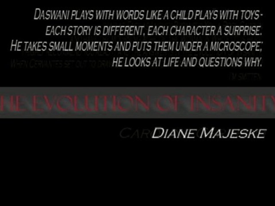 Evolution of Insanity