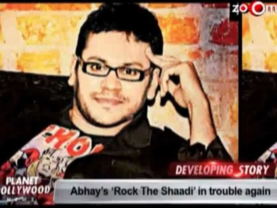 Abhay Deol's 'Rock The Shaadi' in trouble again