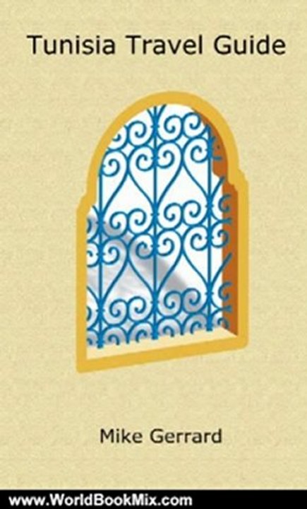 World Book Review: Tunisia Travel Guide by Mike Gerrard