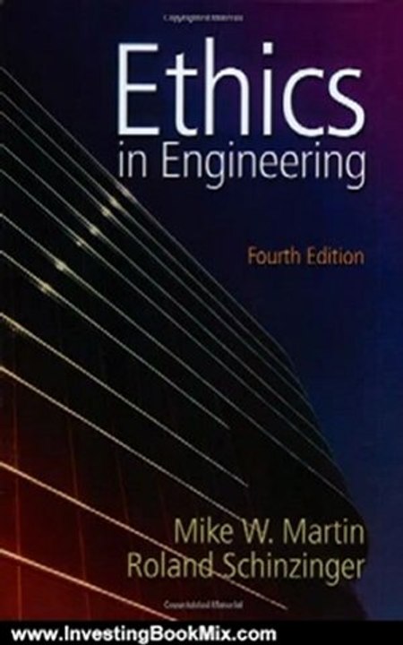 Investing Book Review: Ethics in Engineering by Mike W. Martin, Roland Schinzinger