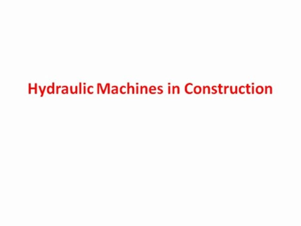 Hydraulic Machines in Construction