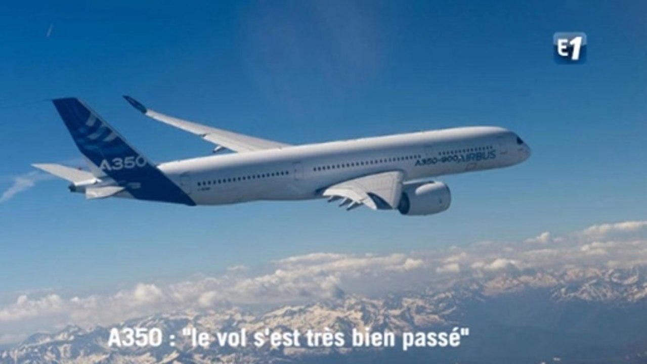 A350 : "Le vol s'est très bien passé"
