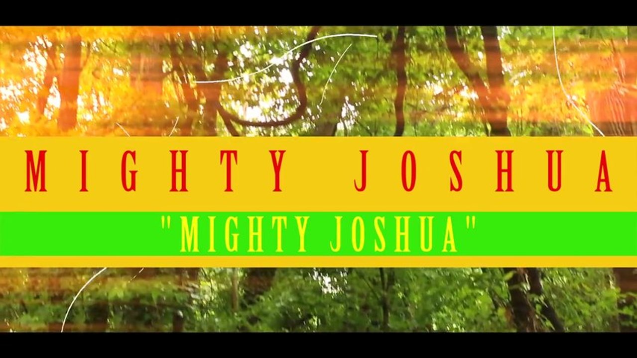 Mighty Joshua - Mighty Joshua