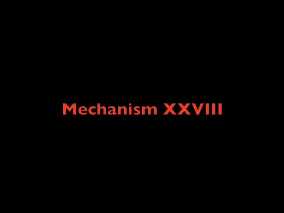 Mechanism XXVIII