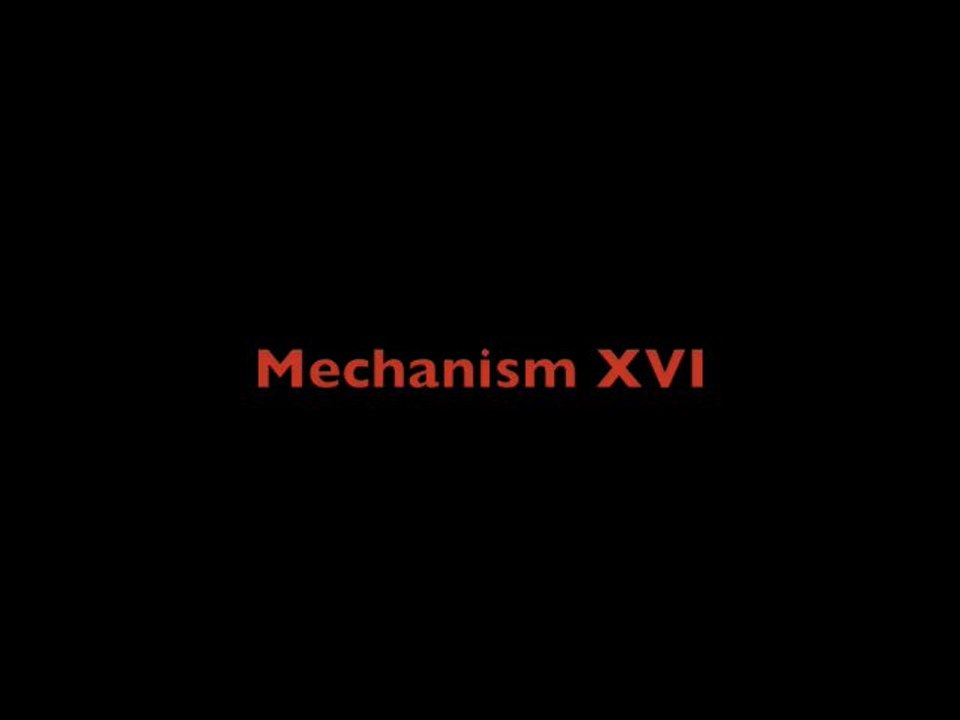 Mechanism XVI