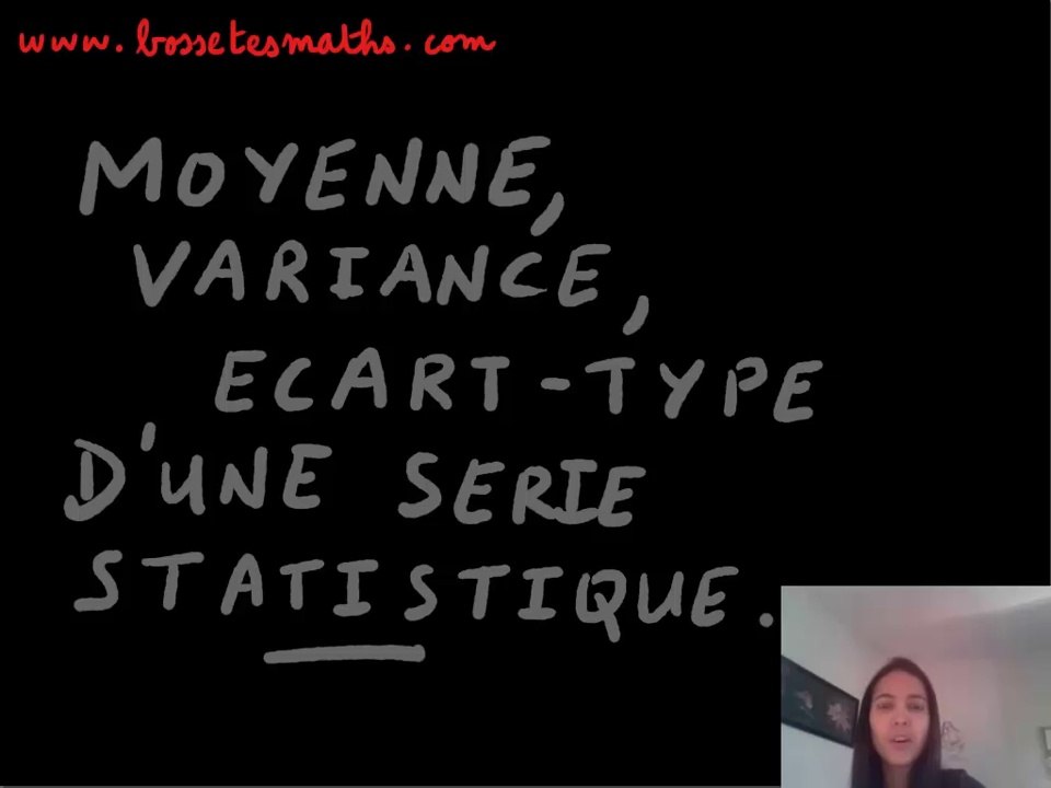 Moyenne, variance, écart-type série statistique