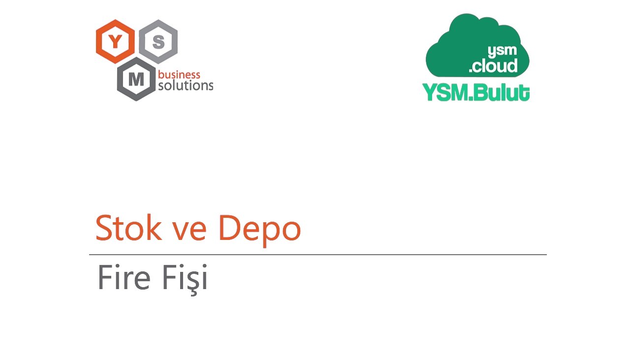 Stok Ve Depo - Fire Fişi