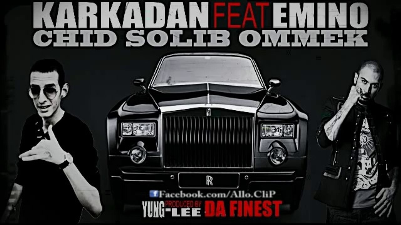 Emino ft. Karkadan - Ched Solib Ommek