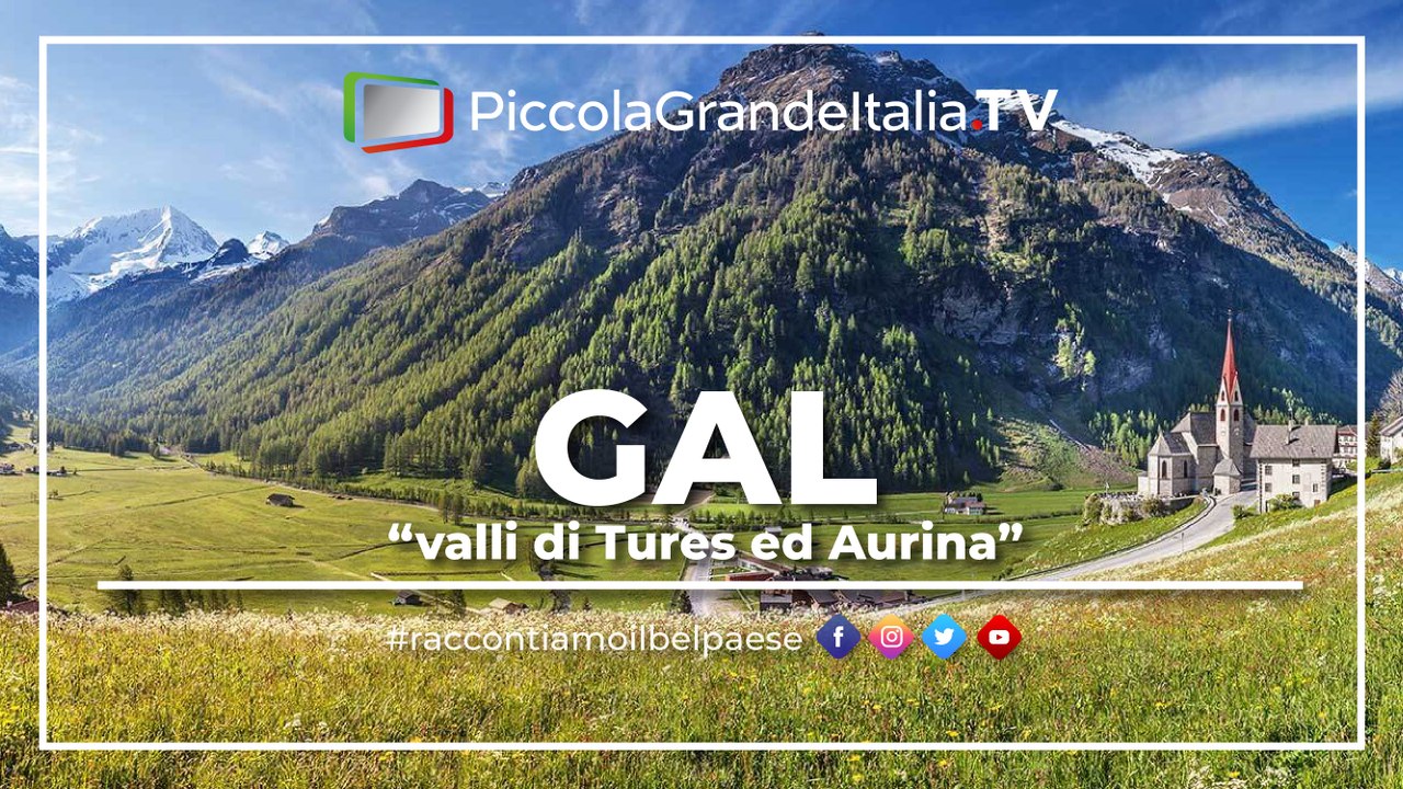 Gal Valli di Tures e Aurina - Piccola Grande Italia