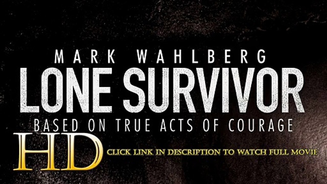 Watch Lone Survivor Full Movie Online