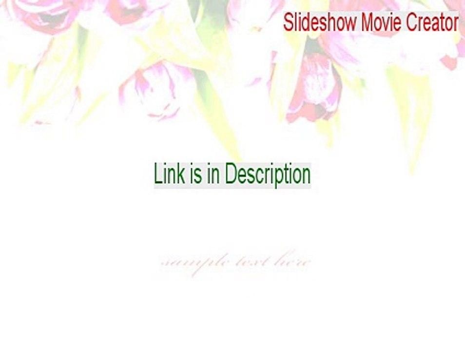 Slideshow Movie Creator Full Download (slideshow movie creator online 2015)