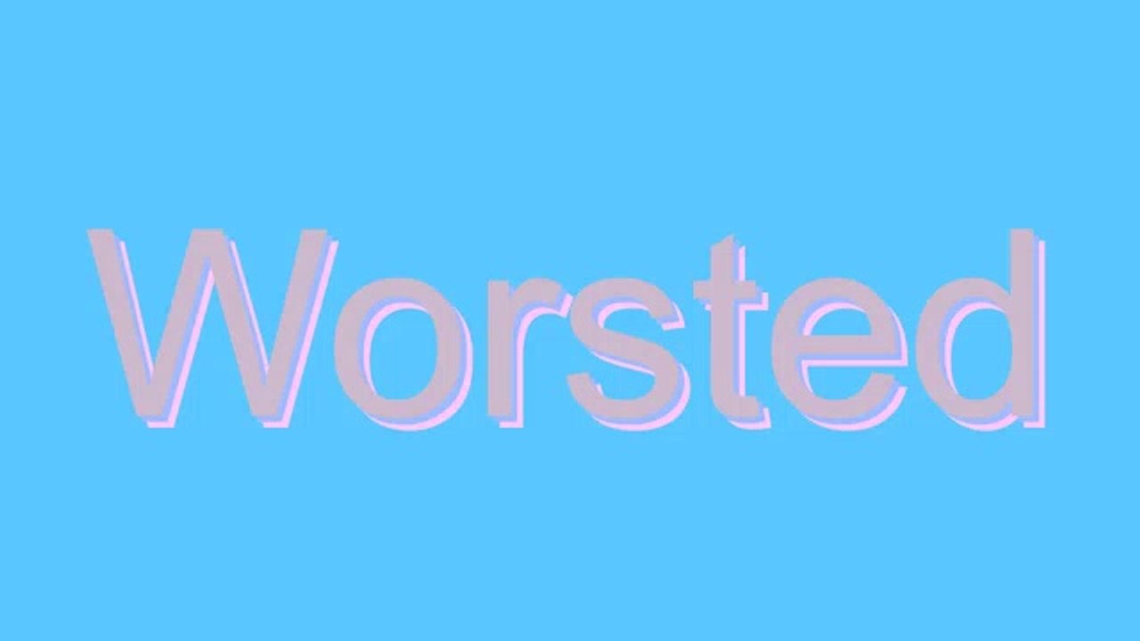 Master the Correct Pronunciation of 'Worsted' 🗣️