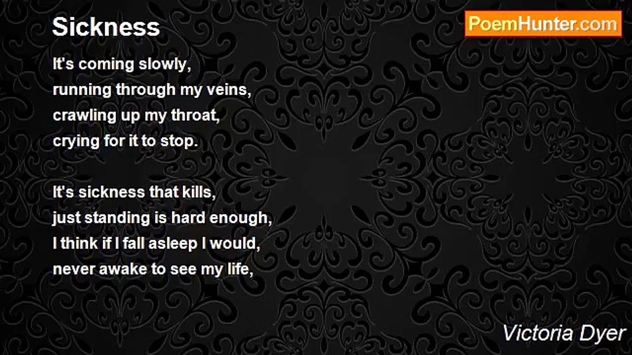 Victoria Dyer - Sickness