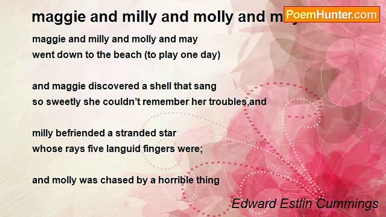 Edward Estlin Cummings - maggie and milly and molly and may
