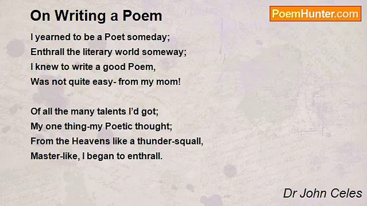 Dr John Celes - On Writing a Poem