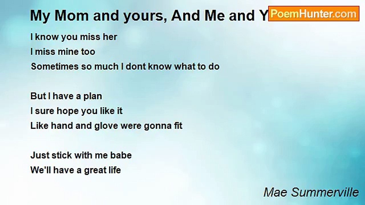 Mae Summerville - My Mom and yours, And Me and You