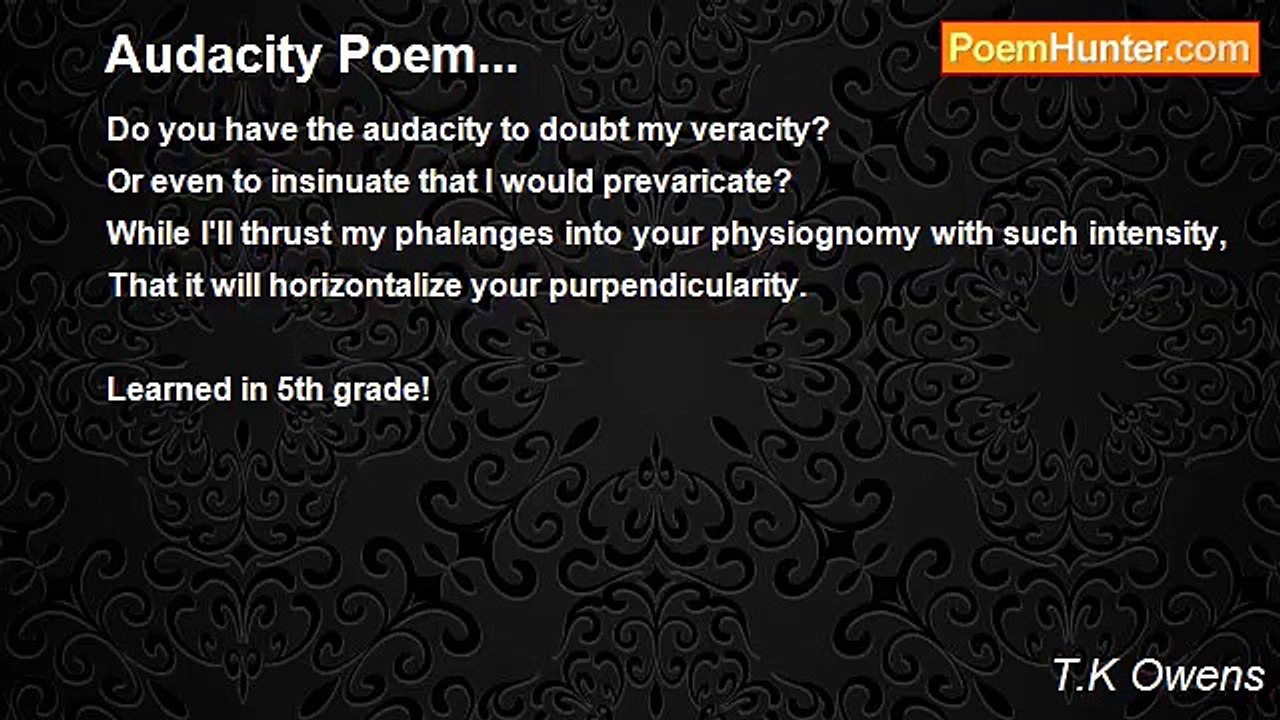 T.K Owens - Audacity Poem...