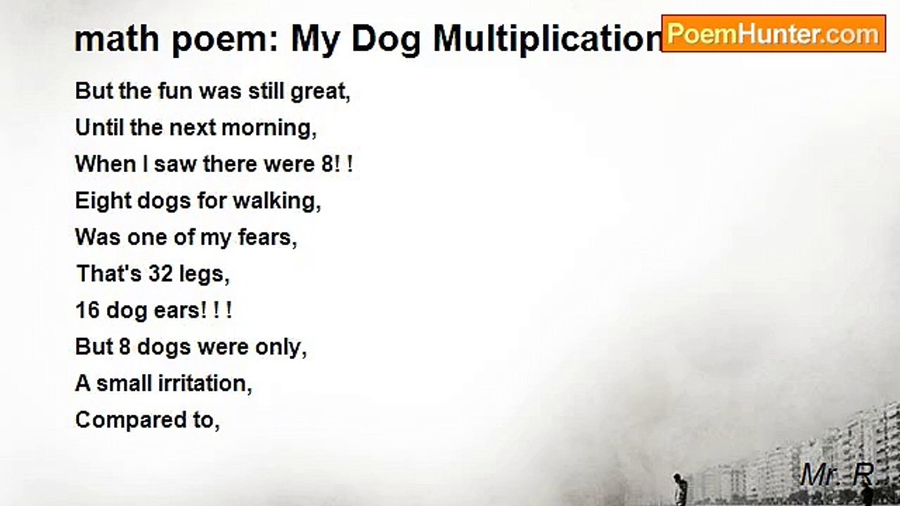 Mr. R.. - math poem: My Dog Multiplication