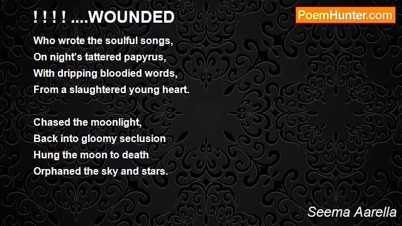 Seema Aarella - ! ! ! ! ....WOUNDED