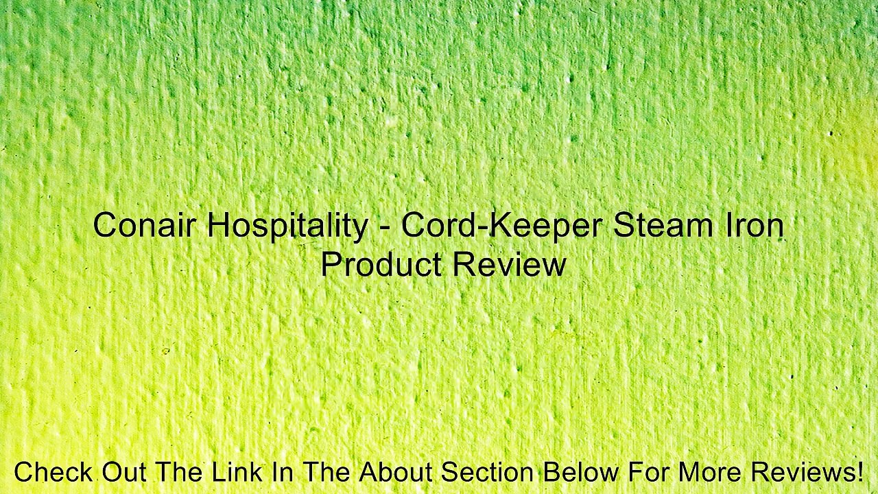 Conair Hospitality - Cord-Keeper Steam Iron Review