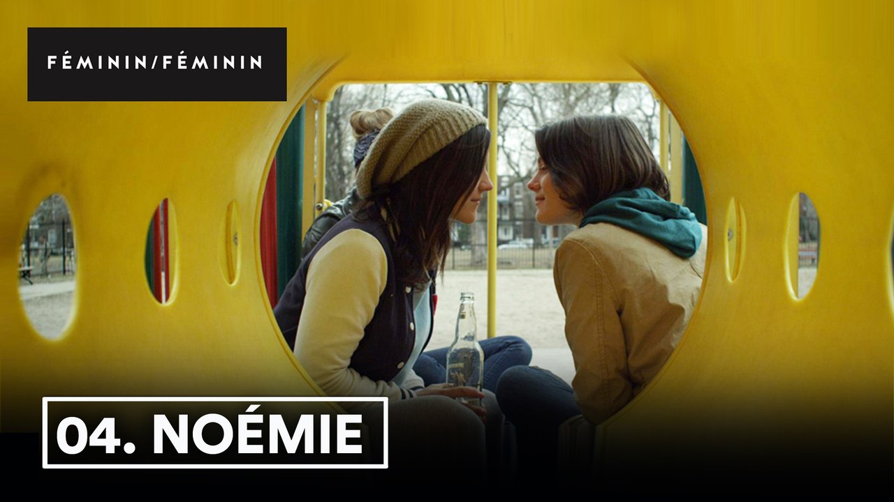 Noémie 1x04 - FÉMININ/FÉMININ