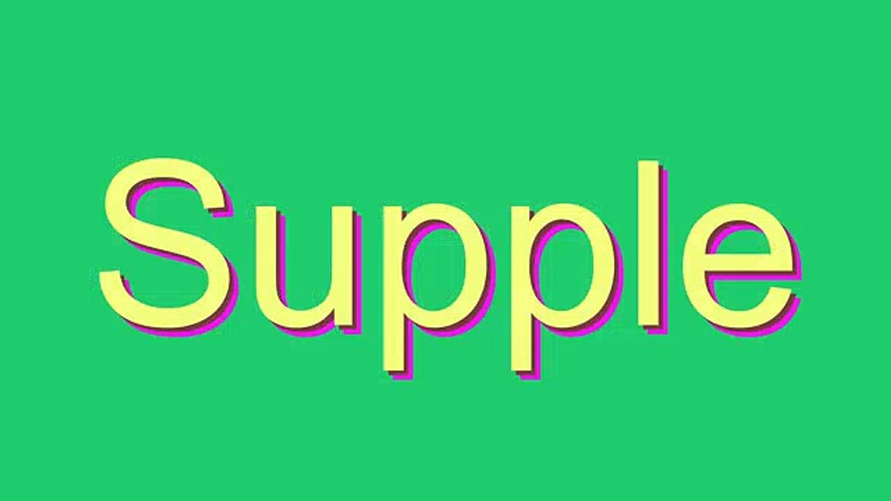 Learn How to Pronounce 'Supple' Correctly 🗣️
