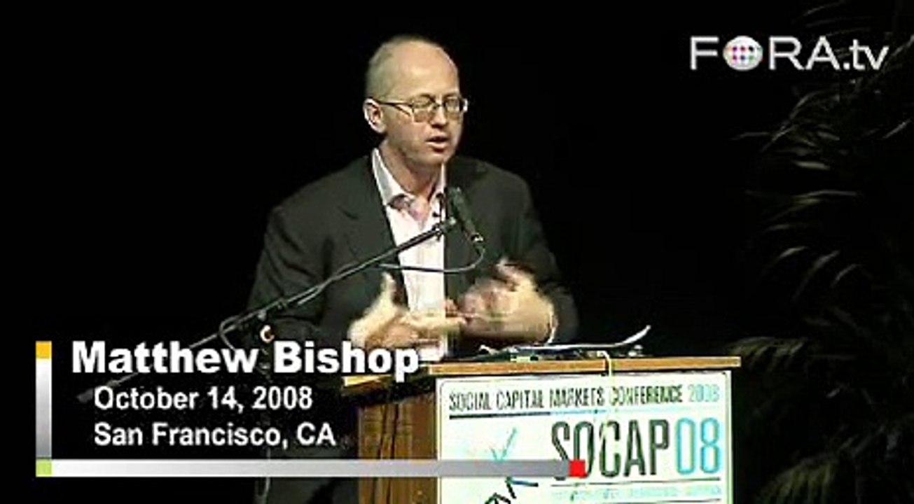 Matthew Bishop Discusses the Concepts of 'Philanthrocapitalism'