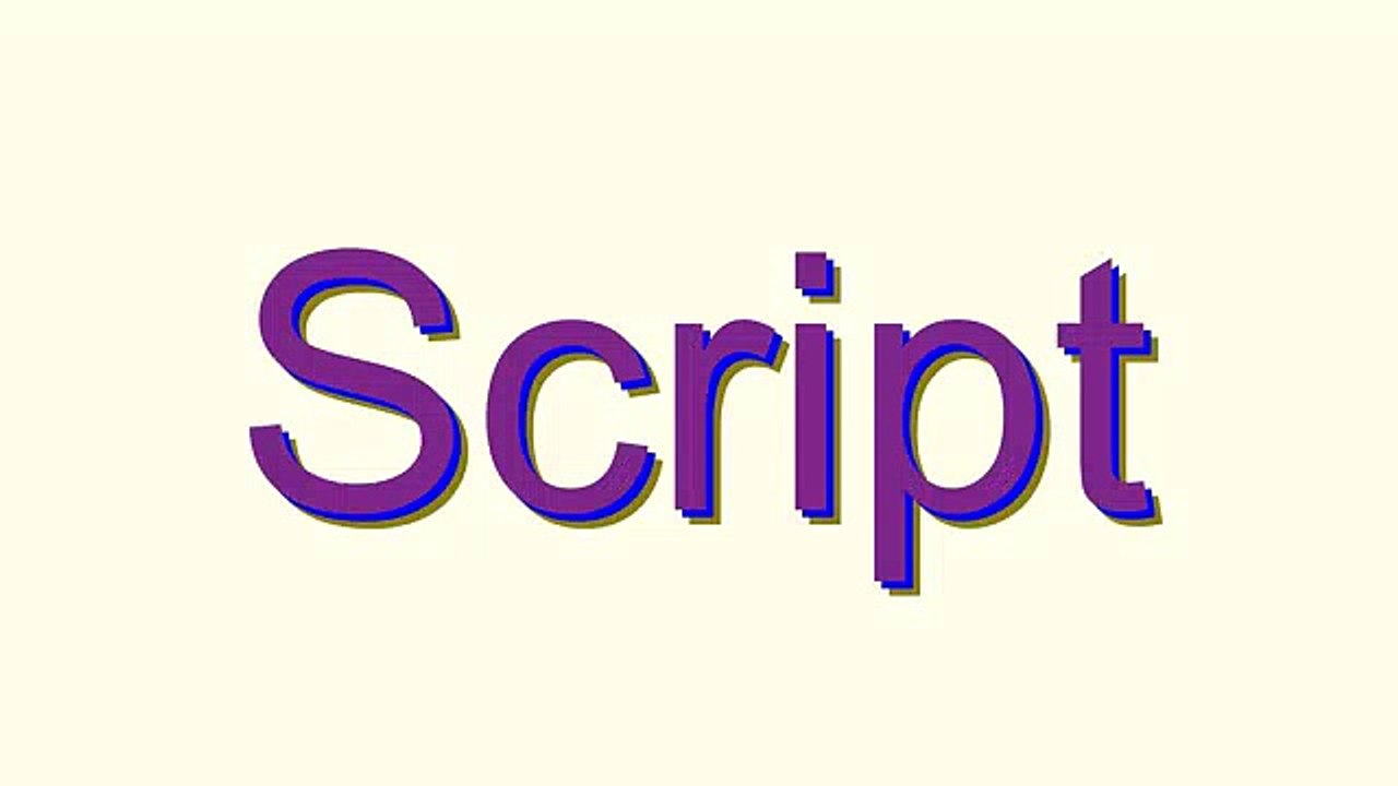 How to Pronounce Script