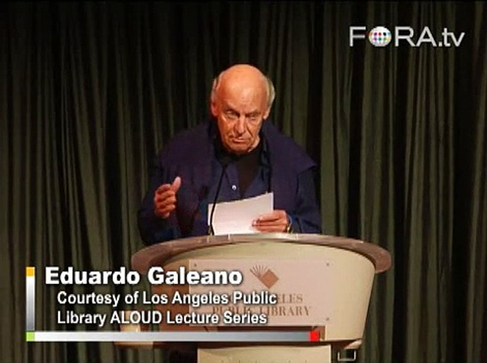 Eduardo Galeano: 'God's Masterpiece or Devil's Bad Joke?'
